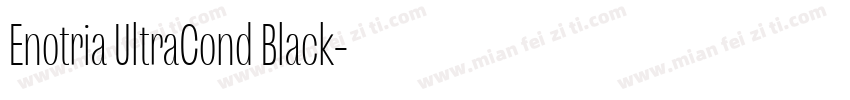 Enotria UltraCond Black字体转换